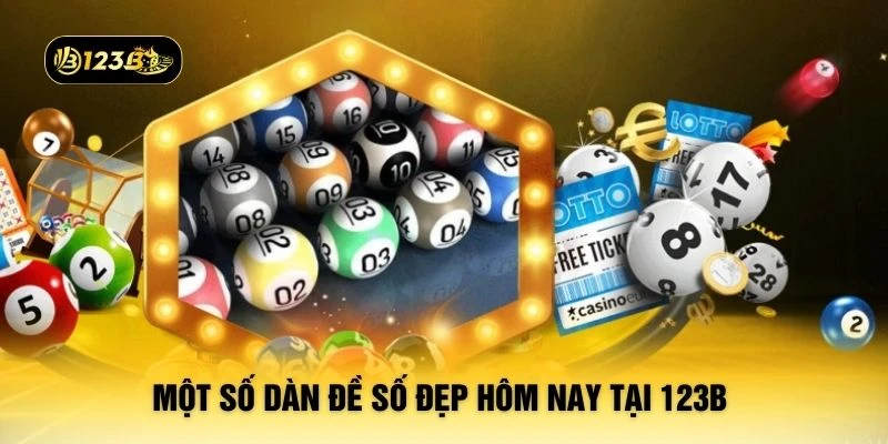 Một số dàn đề số đẹp hôm nay tại 123B 